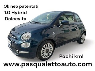 FIAT 500 OK NEO PAT. 1.0 Hybrid Dolcevita Elettrica/Benzina
