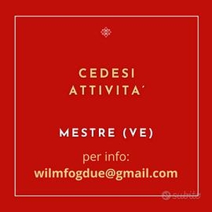 Cedesi attività - Mestre (VE)